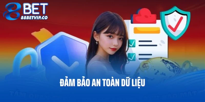 Chính sách bảo mật 88BET được tạo ra để đảm bảo an toàn dữ liệu