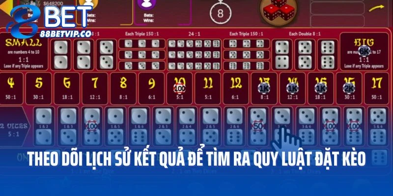 Theo dõi lịch sử kết quả để tìm ra quy luật đặt kèo